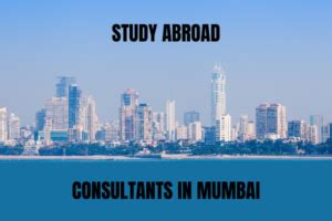 Best Study Abroad Consultants in Mumbai .